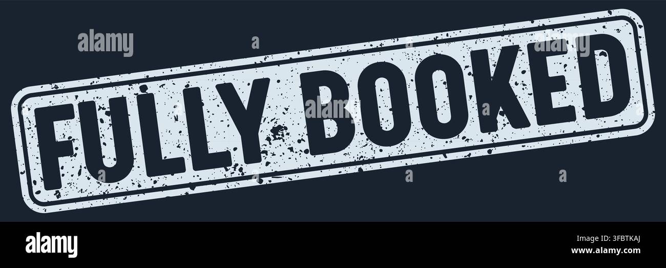 fully booked white rectangular grunge stamp on dark blue background. fully booked stamp Stock Vector