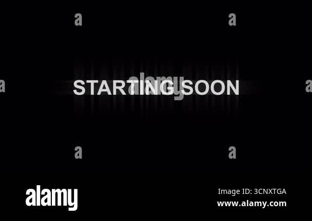 Starting Soon glitch text message animation on black background. 4K ...