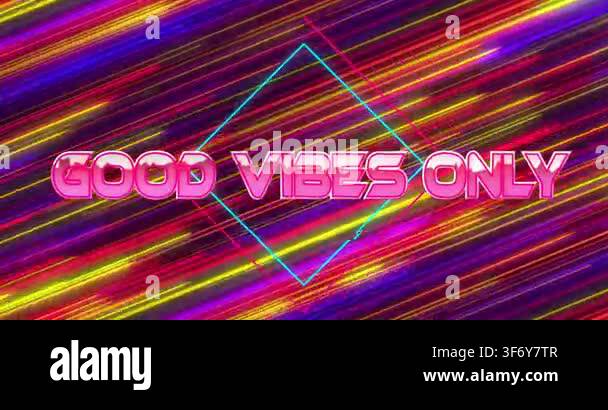 Animation of good vibes only text over neon pattern background. Global ...