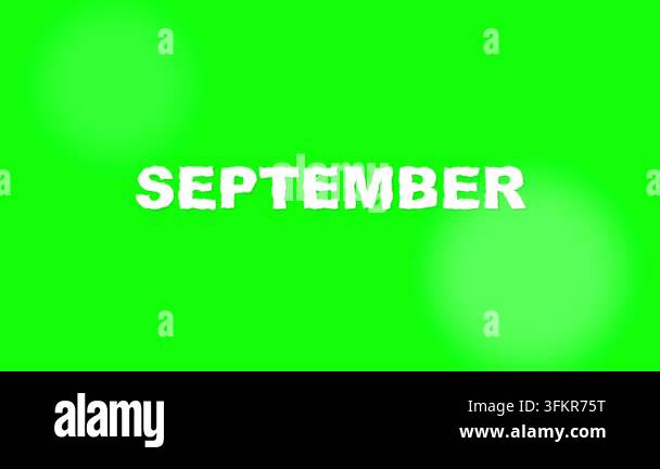 Animated text 'SEPTEMBER' appearing on a vibrant green background with ...