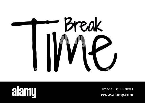 Break time animated handwritten text typography on white background ...
