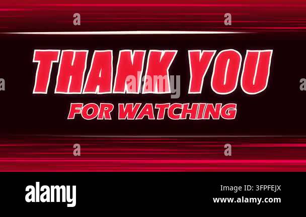 Thank you for watching animated text with red speed lines on dark ...