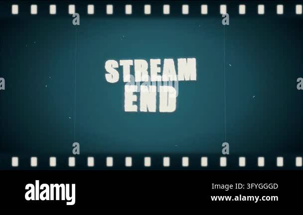 Stream end text vintage film strip