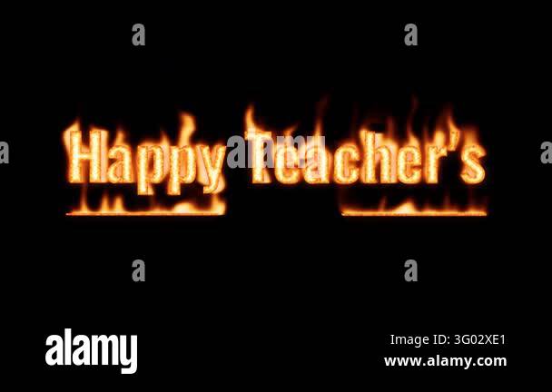 Happy Teacher's Day fire text animation in a typographic layout on ...