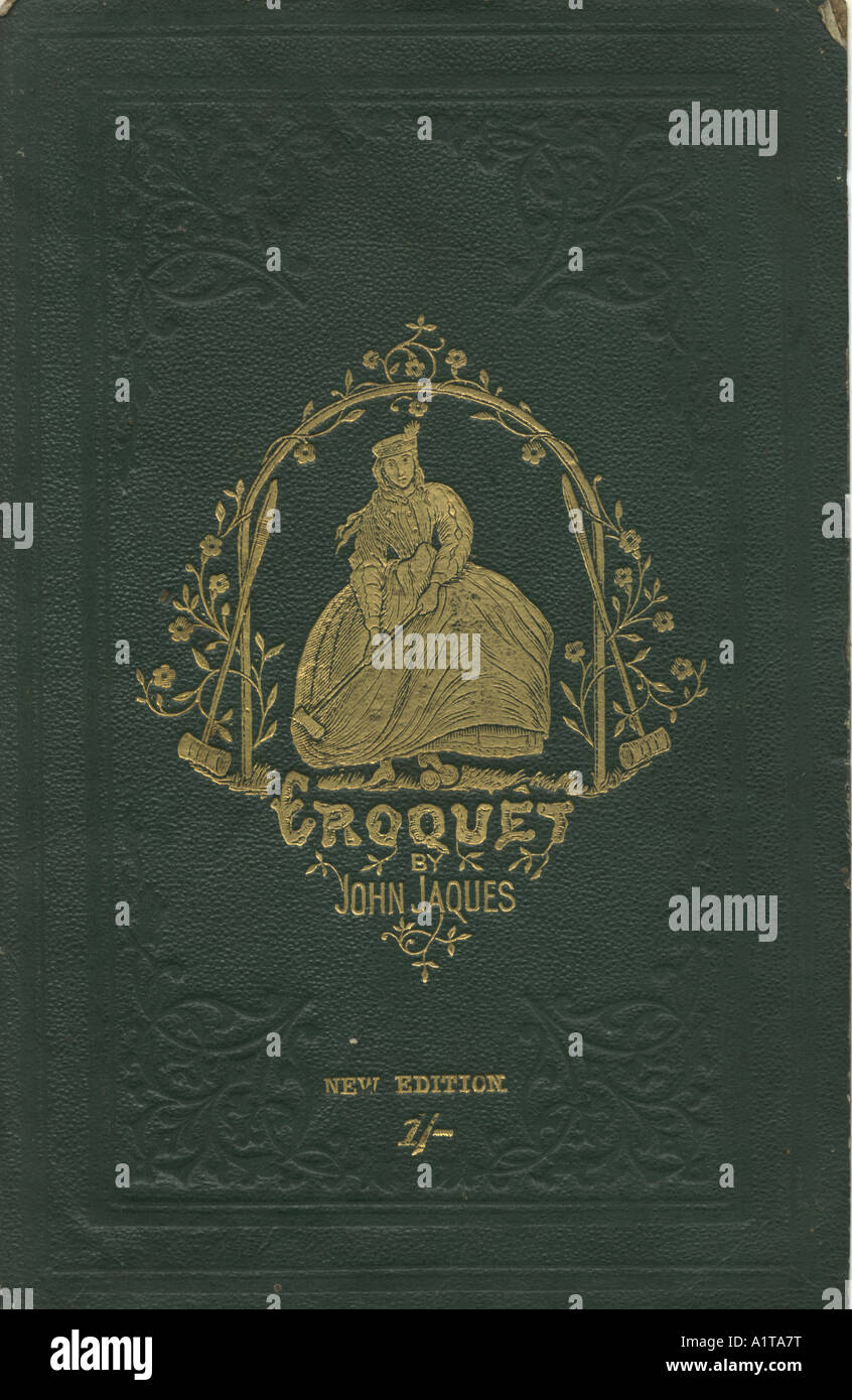 Embossed and gilded pictorial book cover for Croquet by John Jaques published 1866 Stock Photo