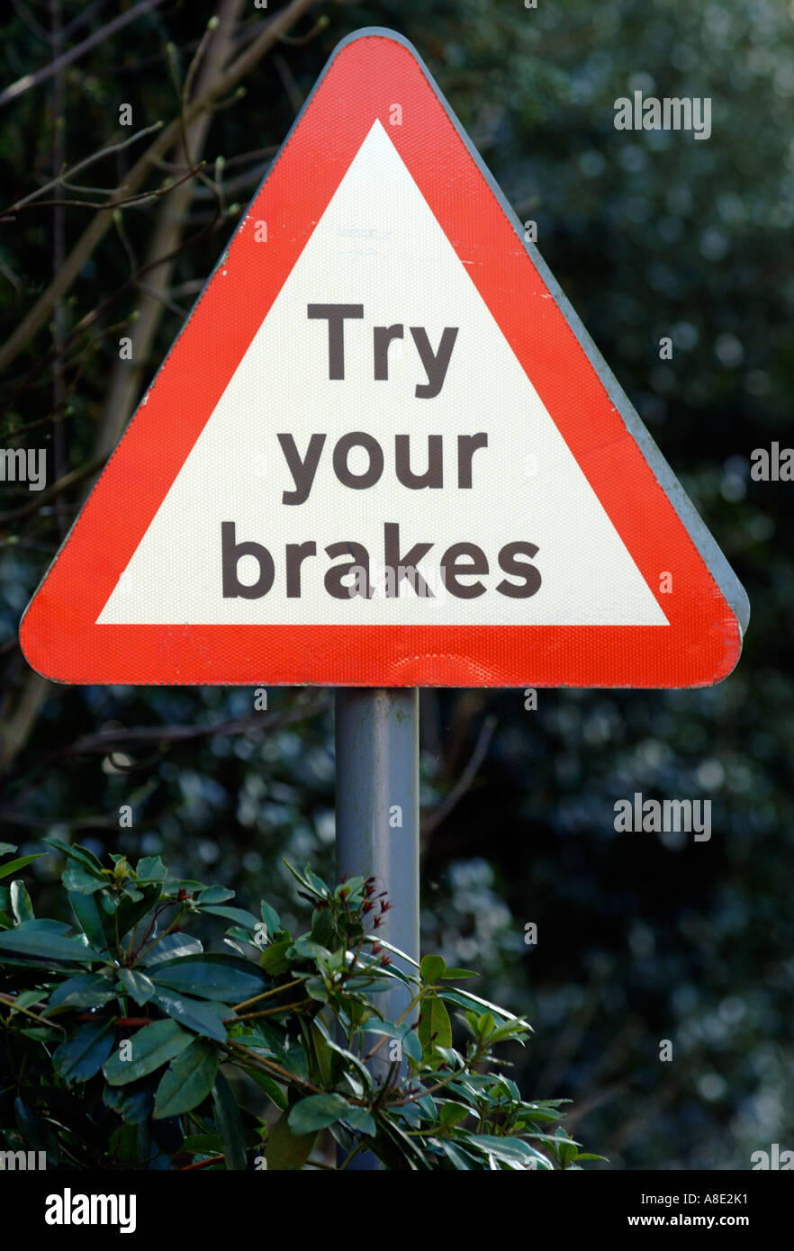 Try your brakes road sign, Britain UK Stock Photo Alamy