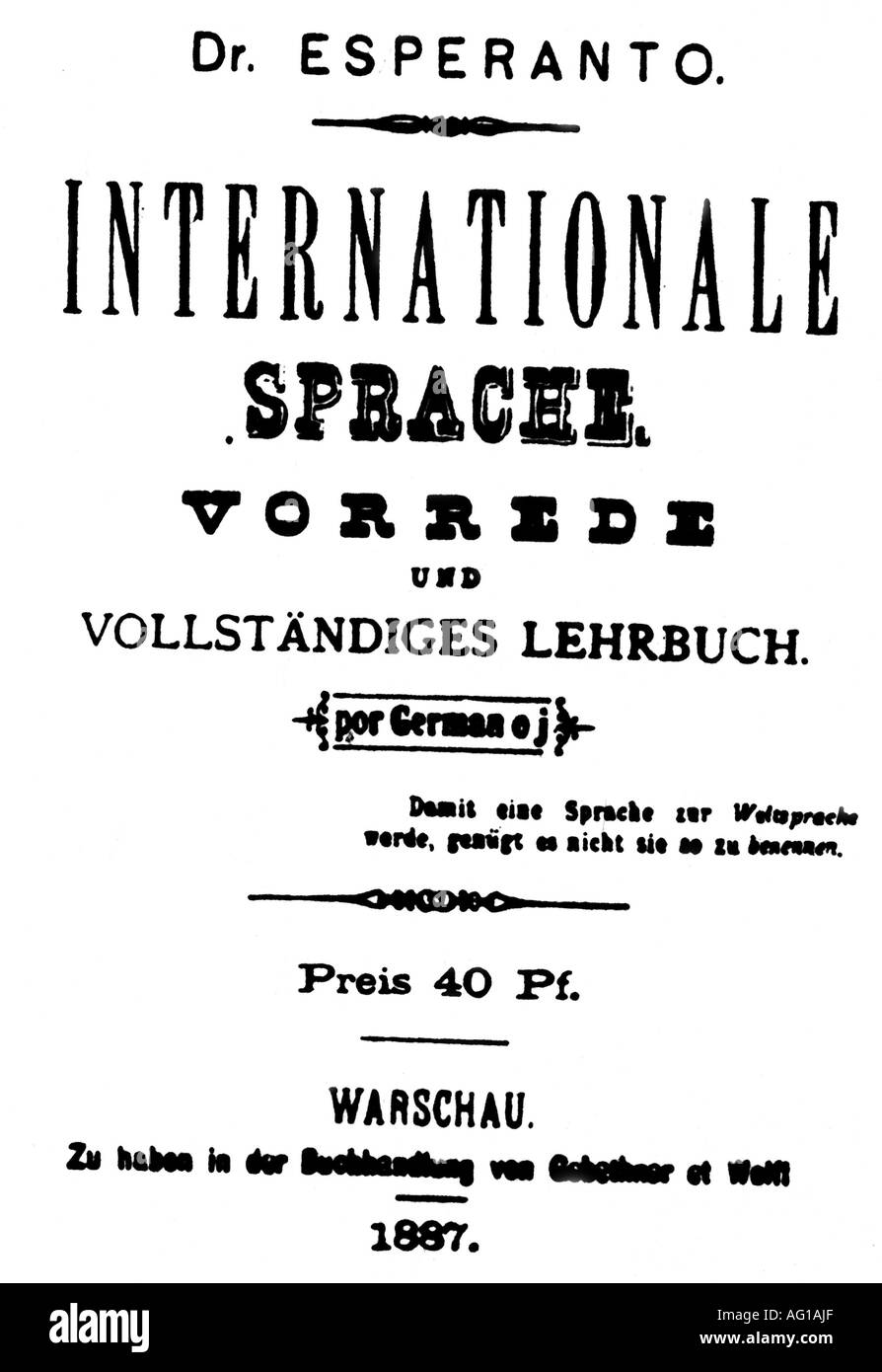 Zahmenhof, Ludwig Lejzer, 15.12.1859 - 14.4.1917, Polish ophthalmologist, initiator of Esperanto, titel of the book 'Internationale Sprache', pseudonym Dr. Esperanto, 1887, Stock Photo