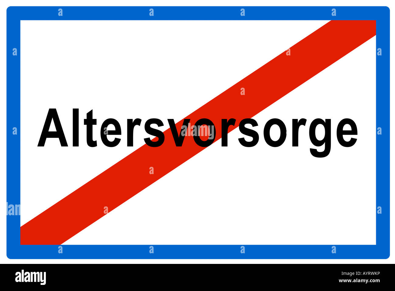 No Altersvorsorge (Ger. for retirement provisions), symbolic sign Stock Photo