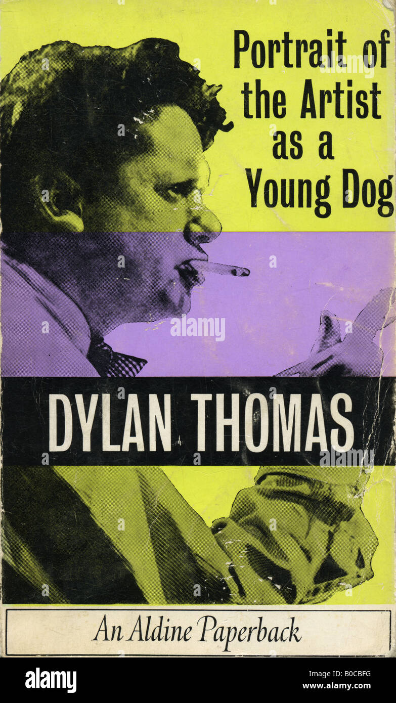 Dylan Thomas Portrait of the Artist as a Young Dog Aldine Paperback 1971 FOR EDITORIAL USE ONLY Stock Photo