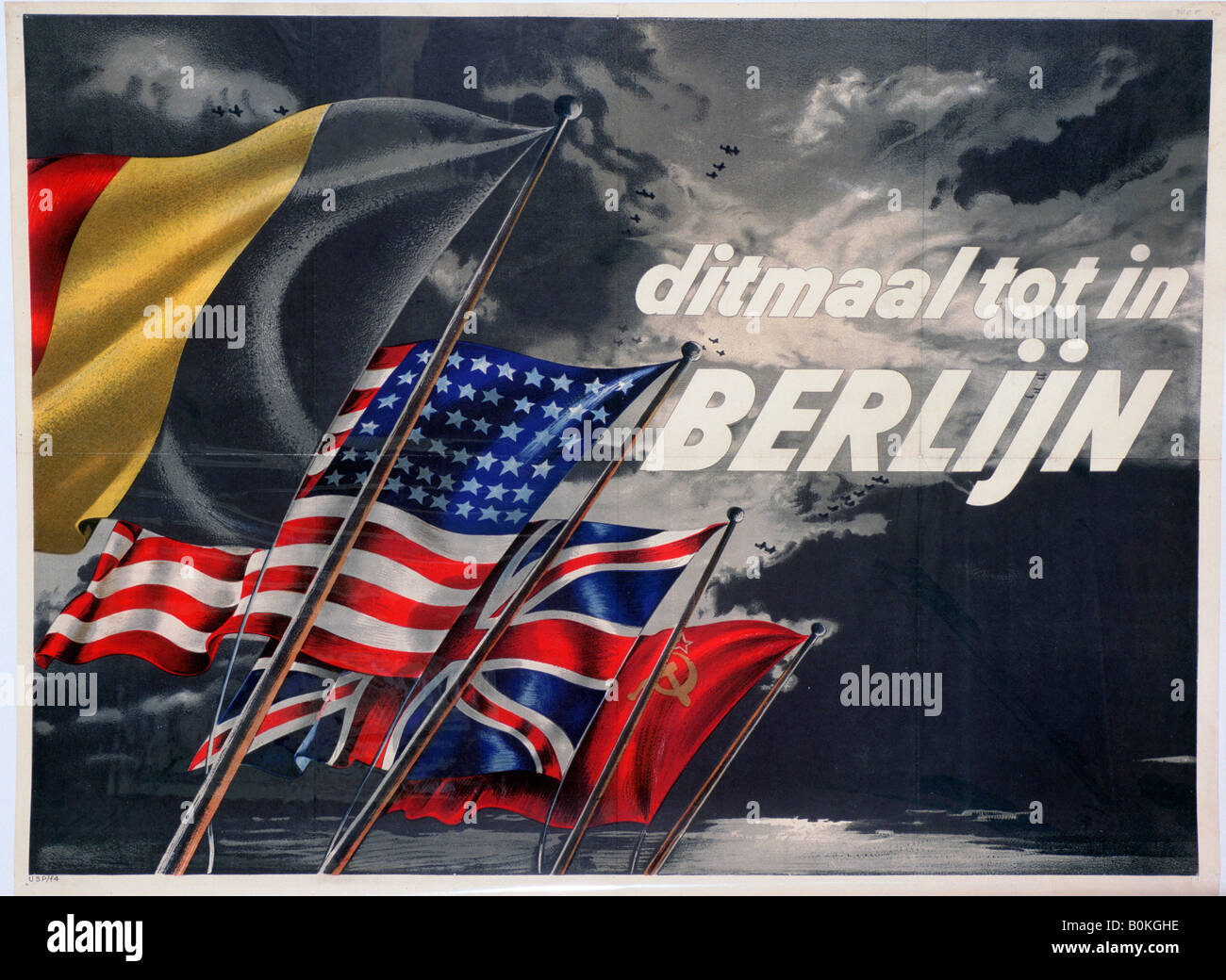 'This Time until in Berlin', Belgian pro-Allied propaganda poster, 1944. Artist: Unknown Stock Photo