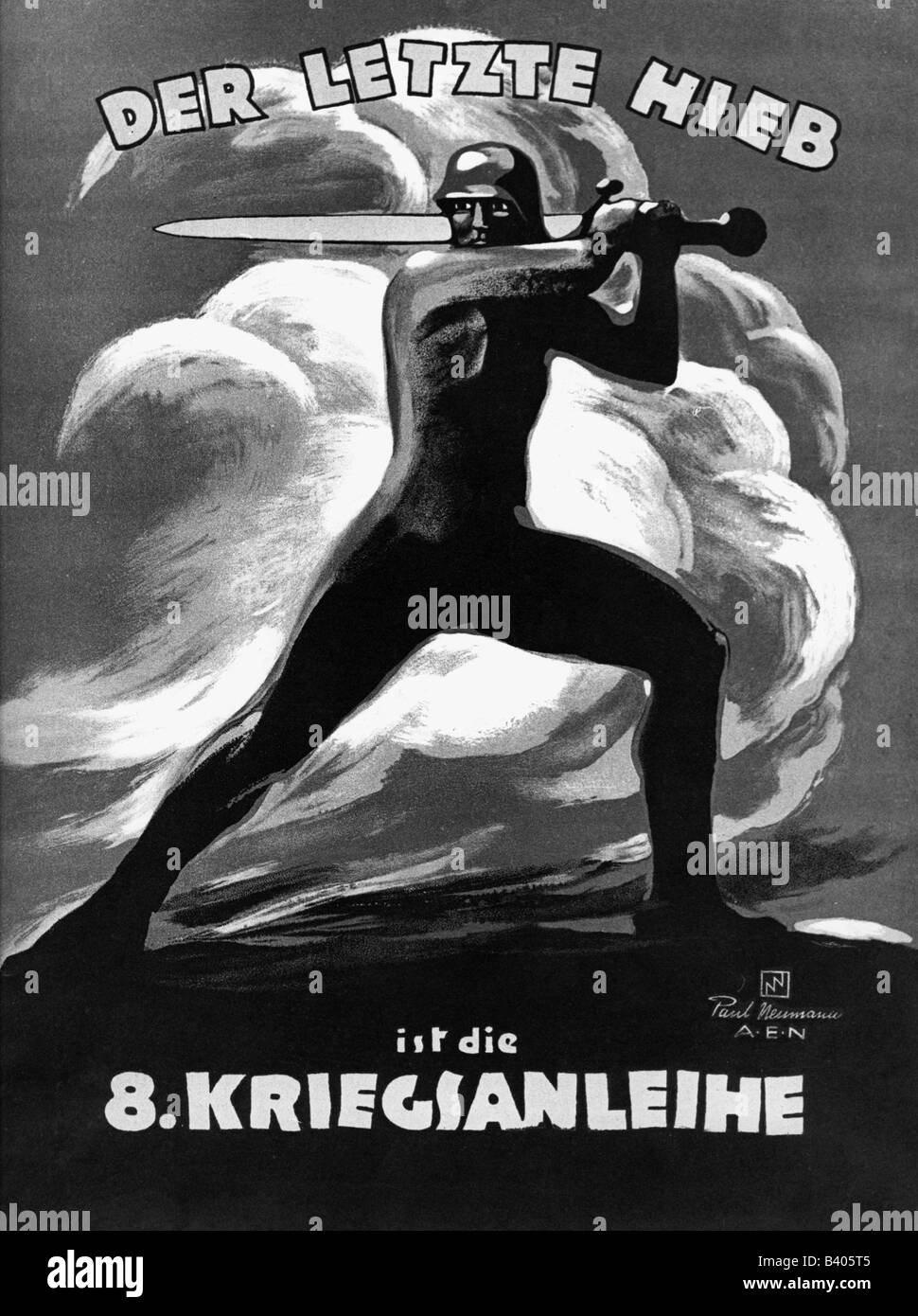 events, First World War / WWI, propaganda, poster 'Der letzte Hieb ist die 8. Kriegsanleihe' (The last blow is the 8th war bond), drawing, by Paul Neumann, Nuremberg, Germany, 1918, Stock Photo