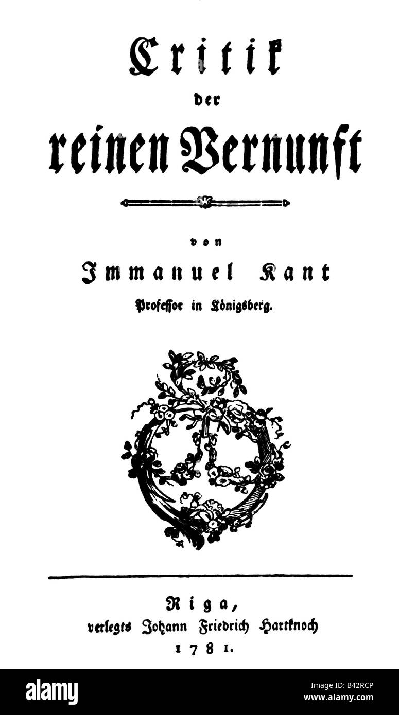 Kant, Immanuel  22.4.1724 - 12.2.1804, German philosopher, works, title page, first edition of 'Kritik der reinen Vernunft', 1781, Critique of Pure Reason', , Stock Photo