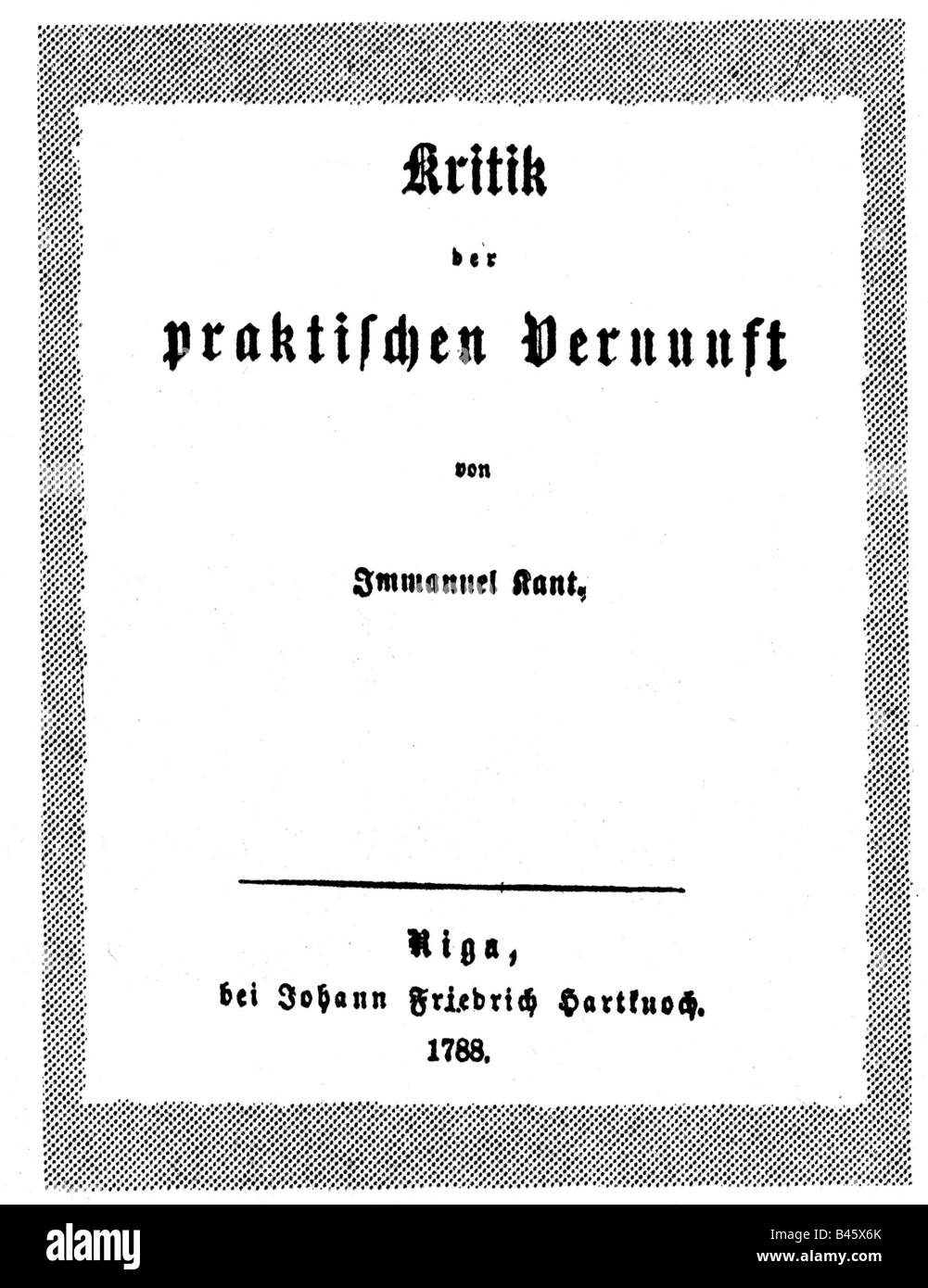 Kant, Immanuel  22.4.1724 - 12.2.1804, German philosopher, works, title page, first edition of 'Kritik der praktischen Vernunft', 1788, 'Critique of Pure Reason', , Stock Photo