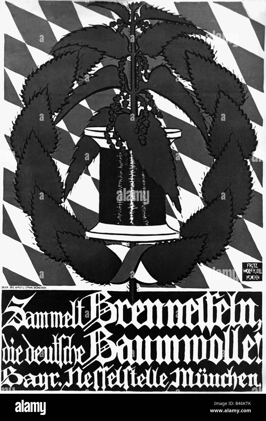 events, First World War / WWI, propaganda, poster 'Sammelt Brennesseln, die deutsche Baumwolle!' (Collect nettles, the German cotton!), Munich, Germany, 20th century, Stock Photo