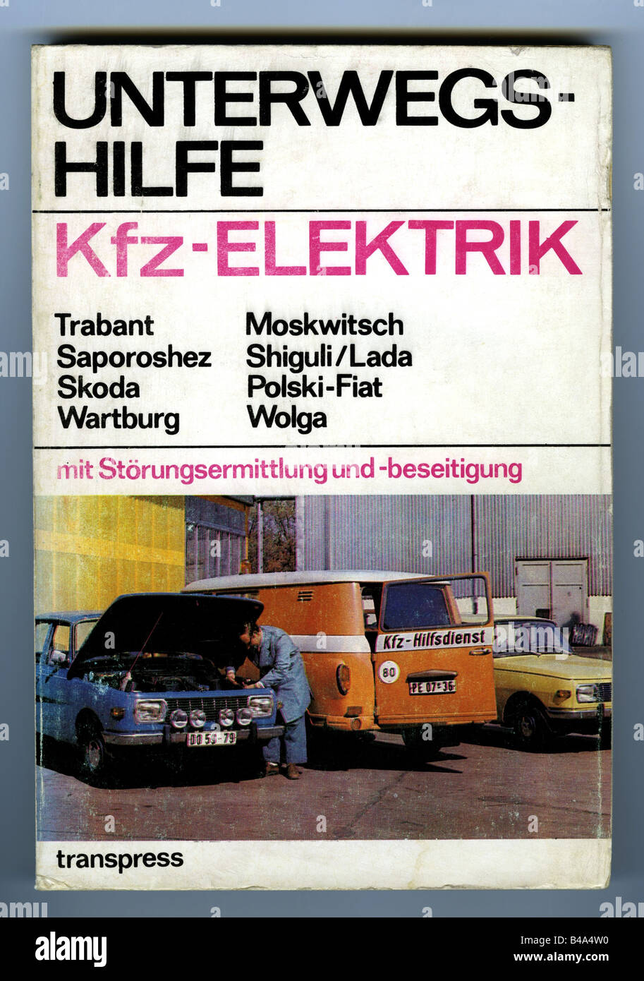 Unterwegs-hilfe, Kfz-Elektrik, transpress VEB Verlag für Verkehrswesen, Berlin 1977, 3rd edition, , Stock Photo