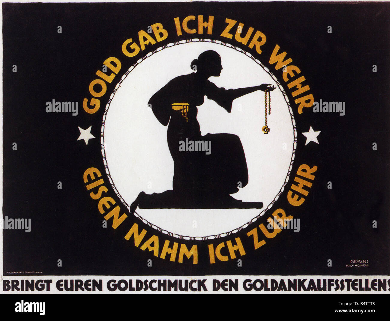 events, First World War / WWI, propaganda, poster 'Gold gab ich zur Wehr - Eisen nahm ich zur Ehr' (I gave gold for the war - I took iron for my glory), call to sell gold jewellery to the state, by Julius Gipkens, Germany, 20th century, Stock Photo