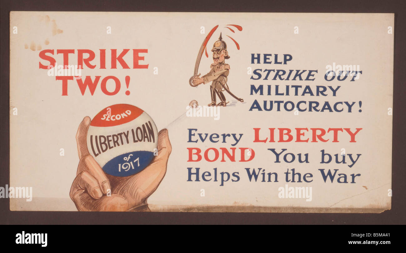 2 G55 P1 1917 31 WW I Strike two US Poster 1917 History World War I Propaganda Strike two Help to strike out mili tary autocracy Stock Photo