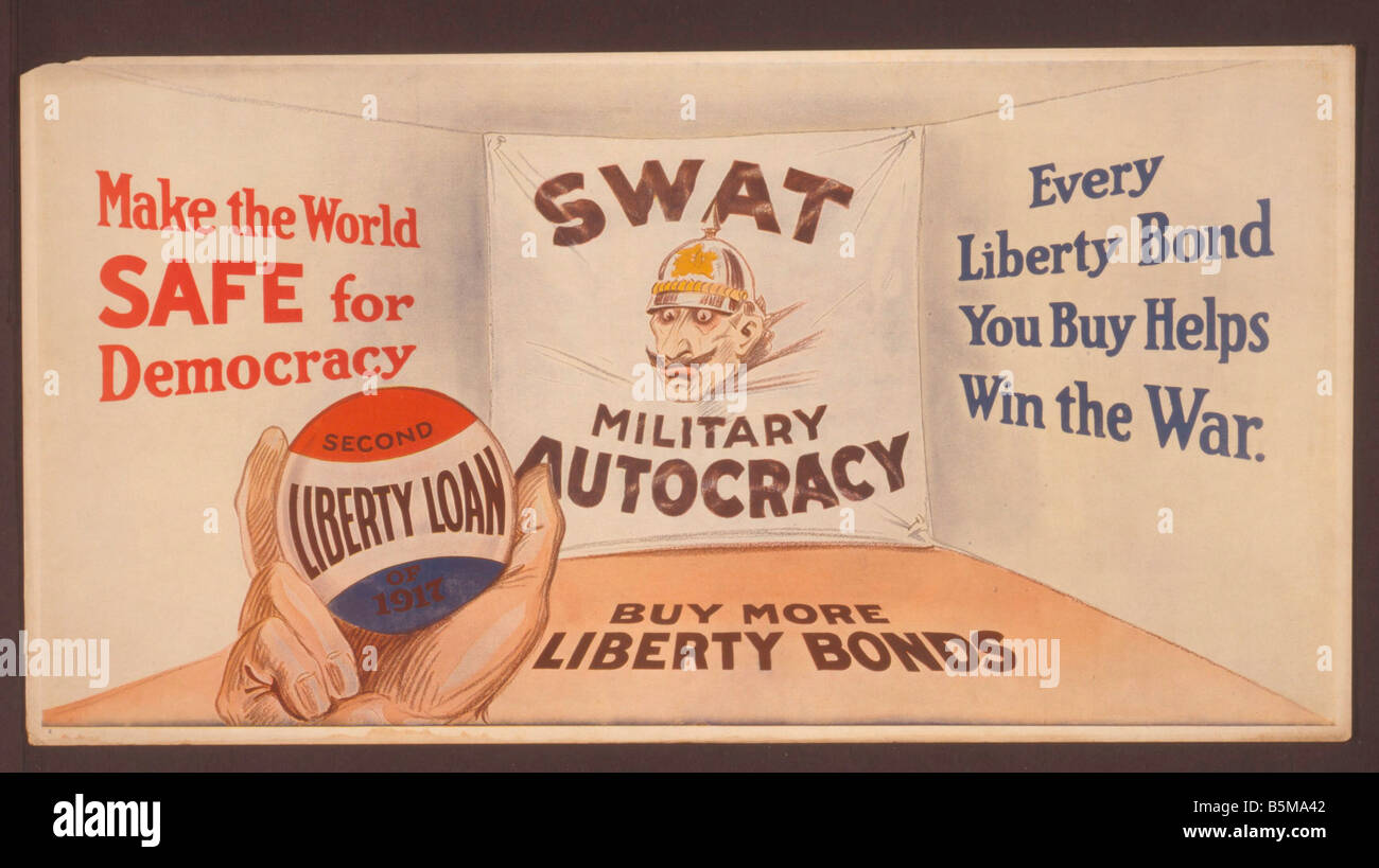 2 G55 P1 1917 32 WW I Make the World Safe Poster 1917 History World War I Propaganda Make the World Safe for Democracy Every Lib Stock Photo