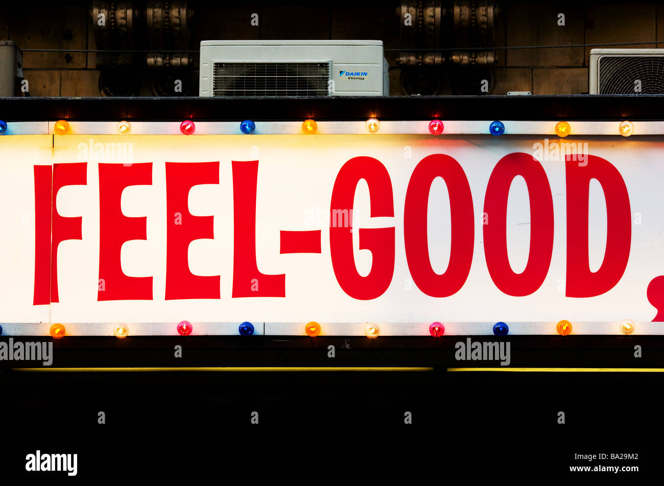 A 'Feel Good' sign at a West End Theatre in London Stock Photo