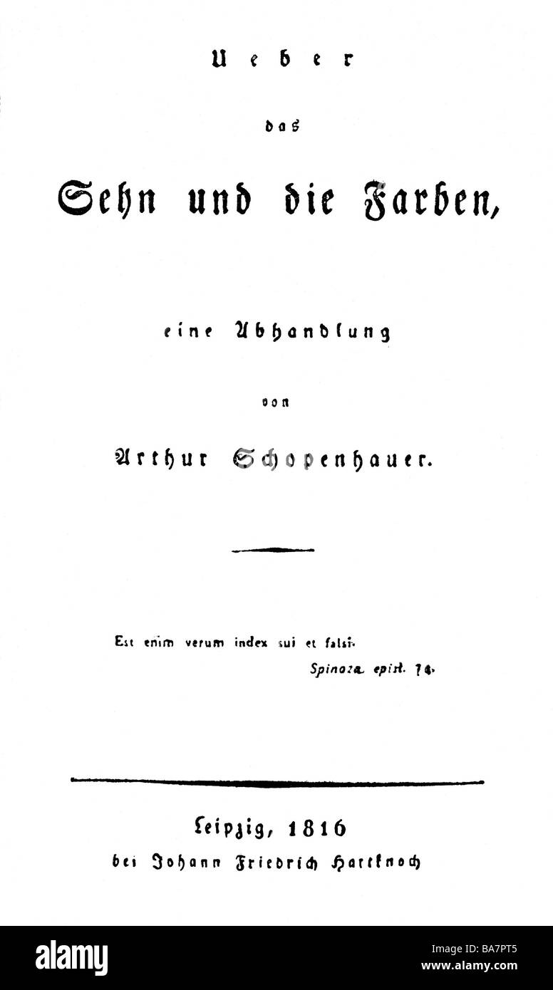 Schopenhauer, Arthur, 22.2.1788 - 21.9.1860, German philosopher, works, 'Ueber das Sehn und die , Stock Photo