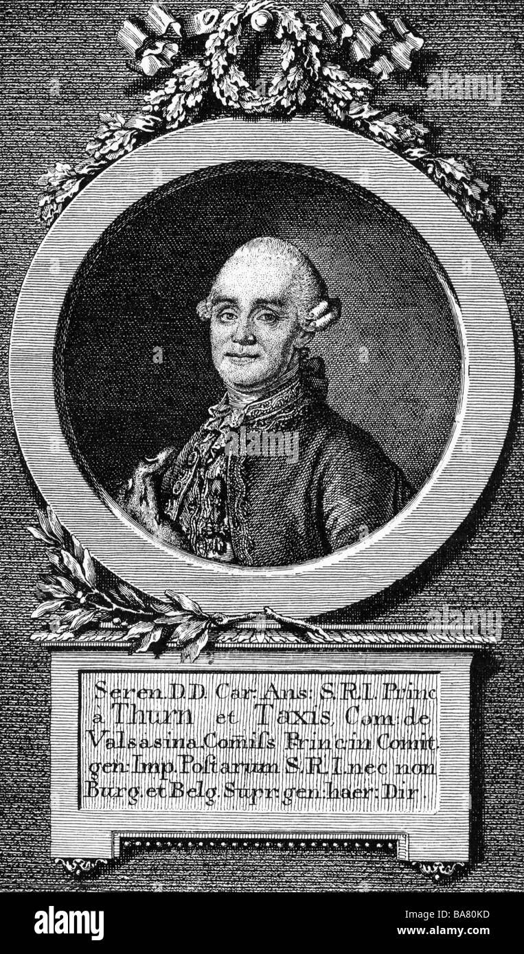 Thurn und Taxis, Karl Anselm Prince of, 2.6.1733 - 13.11.1805, Hereditary General Postmaster of the Holy Roman Empire 1773 - 1805, portrait, copper engraving, 18th century, , Artist's Copyright has not to be cleared Stock Photo