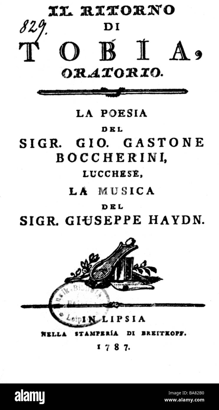 Haydn, Joseph, 31.3.1732 - 31.5.1809, Austrian composer, works, oratory, 'Il ritorno di Tobia', score, title, Leipzig, 1787, , Stock Photo