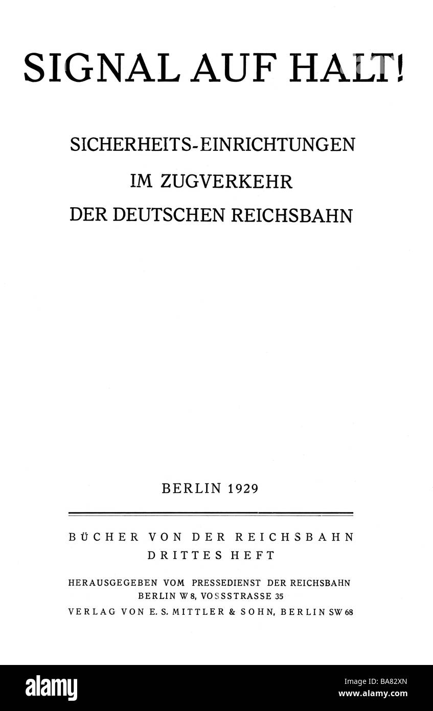 transport / transportation, railway, writings, 'Signal auf Halt!' ('Signal on Stop!'),Books from the Reichsbahn, volume 3, E. S. Mittler und Sohn, Berlin, 1929, title, , Stock Photo