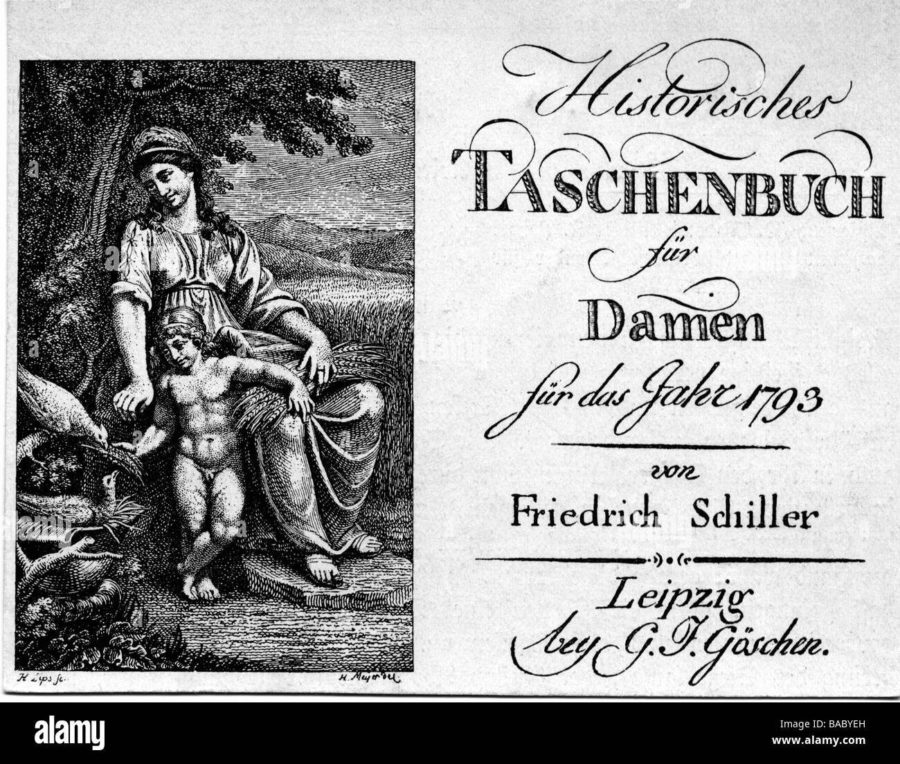 Schiller, Friedrich, 10.11.1759 - 9.5.1805, German author / writer, 'Historisches Taschenbuch für Damen', 1793, published by Georg Joachim Göschen, Leipzig, title copper by H. Lips after H. Meyer, Stock Photo