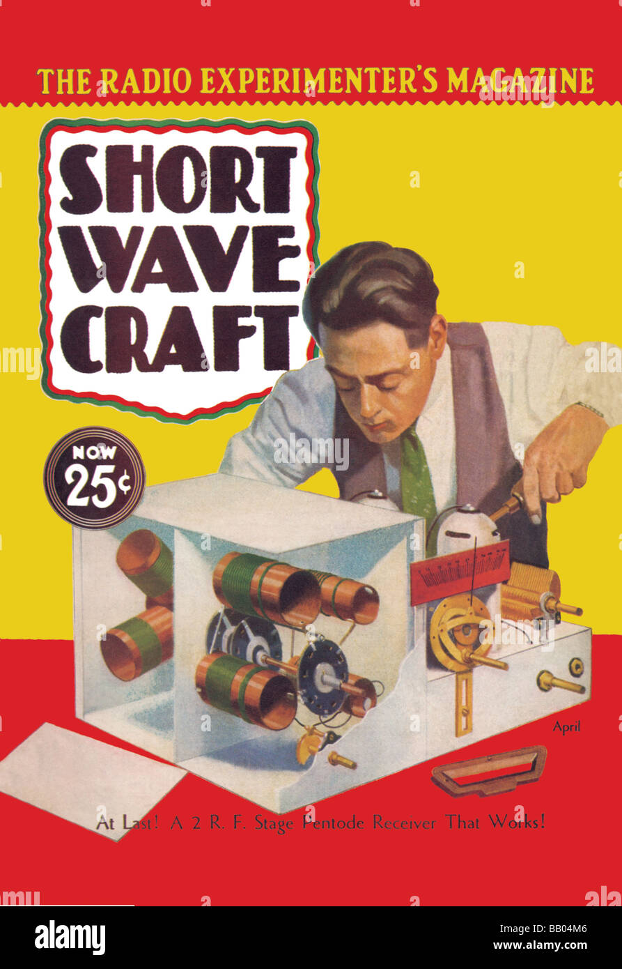 Short Wave Craft: At Last! A 2 R.F. Stage Pentode Receiver That Works! Stock Photo