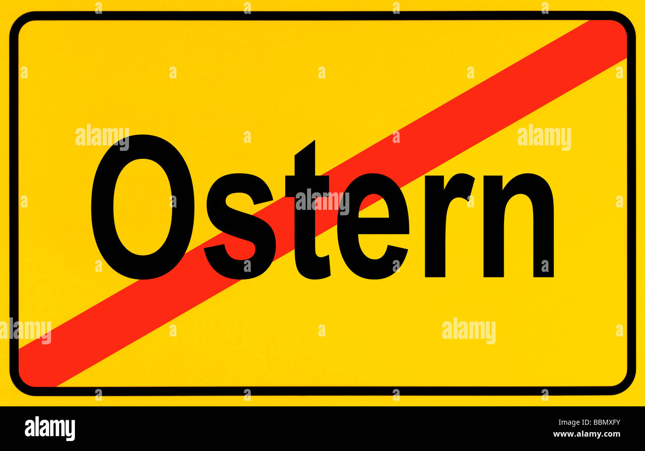 Sign city limits, symbolic image for the end of Easter Stock Photo