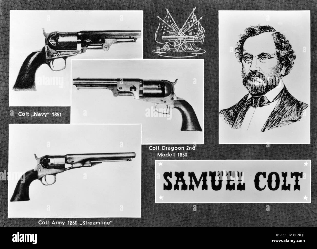 Colt, Samuel, 19.7.1814 - 10.1.1862, American weapon technician, constructor of the Colt 1835/1836, portrait and Colt 'Navy' 1851, Dragoon, 2nd 1950, Army 1860 'Streamline', Stock Photo
