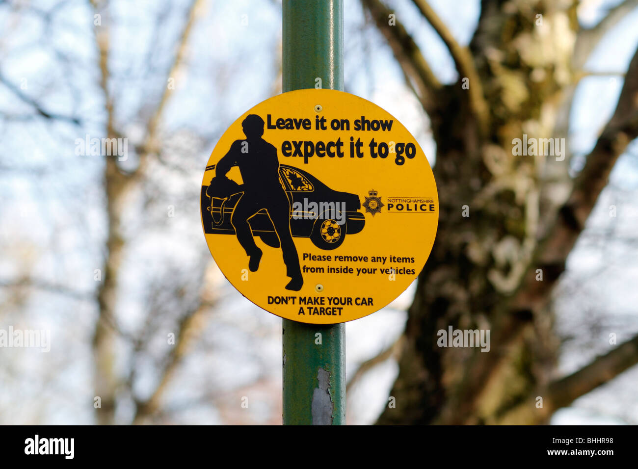 Leave it on show expect it to go Police warning sign at Sherwood Forest