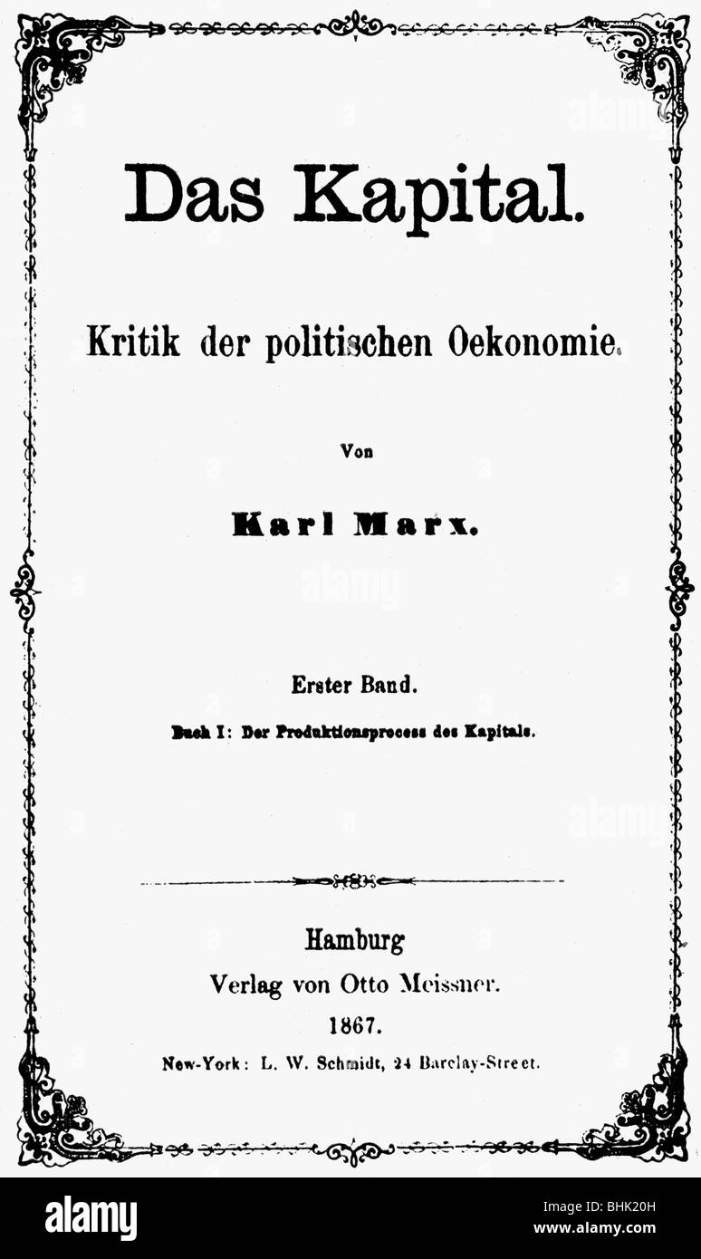 Marx, Karl, 5.5.1818 - 14.3.1883, German philosopher, works, 'Capital' ('Das Kapital'), title, 1st edition, published by Otto , Stock Photo