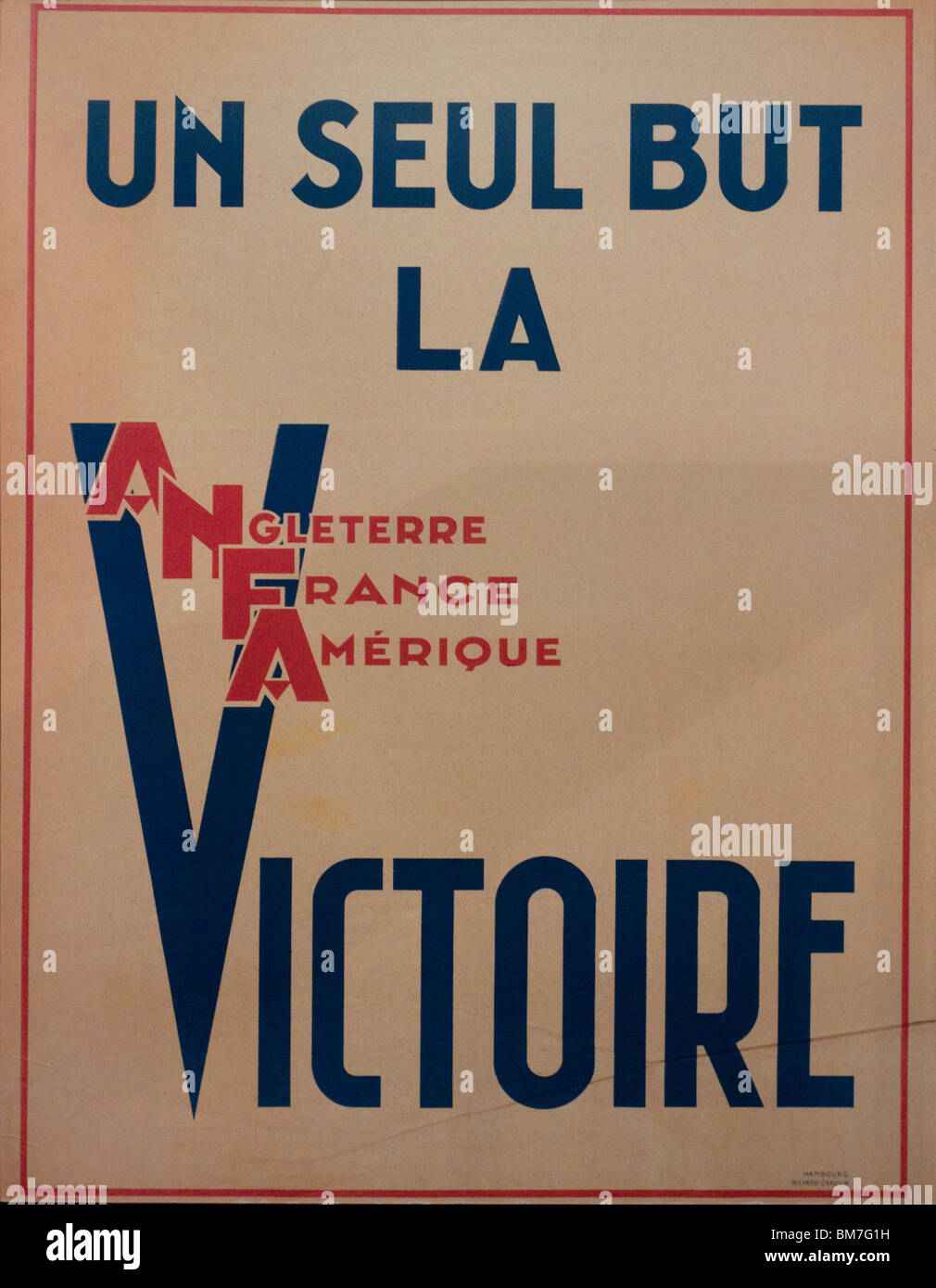 'Un seul but, la victoire - ANFA - - French propaganda poster  Invalides Army Museum Paris, France Stock Photo
