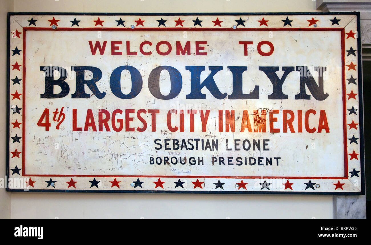 The famous to Brooklyn" sign now hangs at Brooklyn Borough