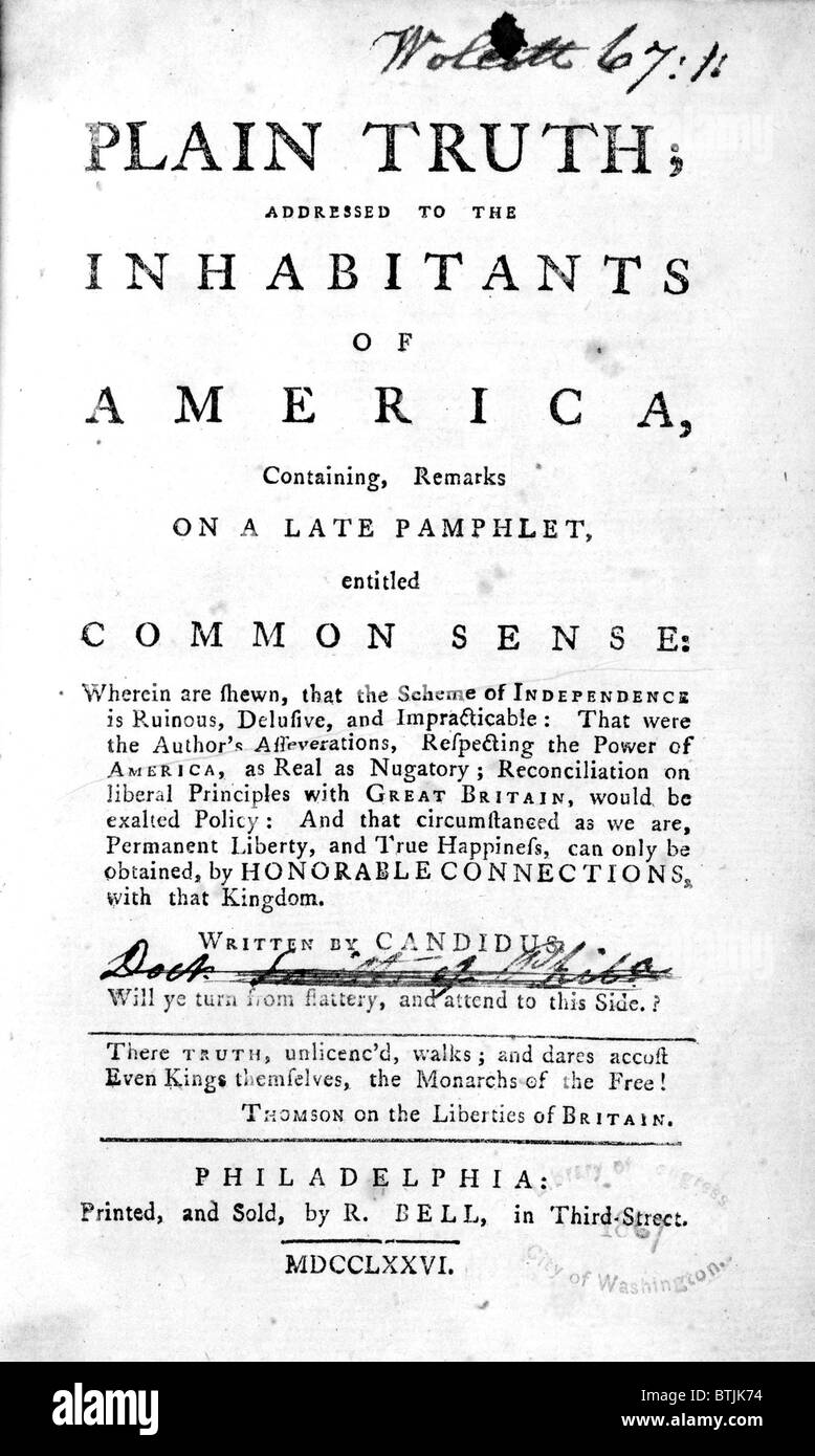 A response to Thomas Paine's Common Sense. The title page reads: Plain truth, addressed to the inhabitants of America, containing remarks on a late pamphlet, entitled Common Sense ... Written by Candidus (James Chalmers). Printed and sold by R. Bell, in Third Street, Philadelphia, 1776. Stock Photo