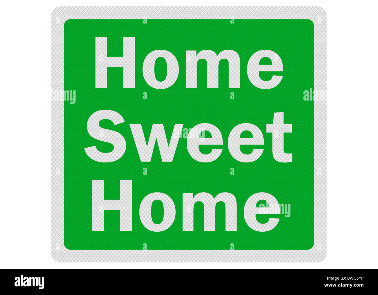 Photo realistic metallic reflective 'home sweet home' road sign, isolated on pure white Stock