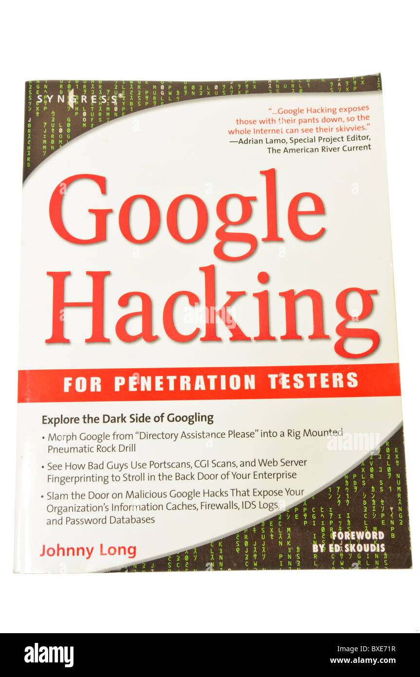 'Google Hacking' book for using Google for hacking on the internet Stock Photo