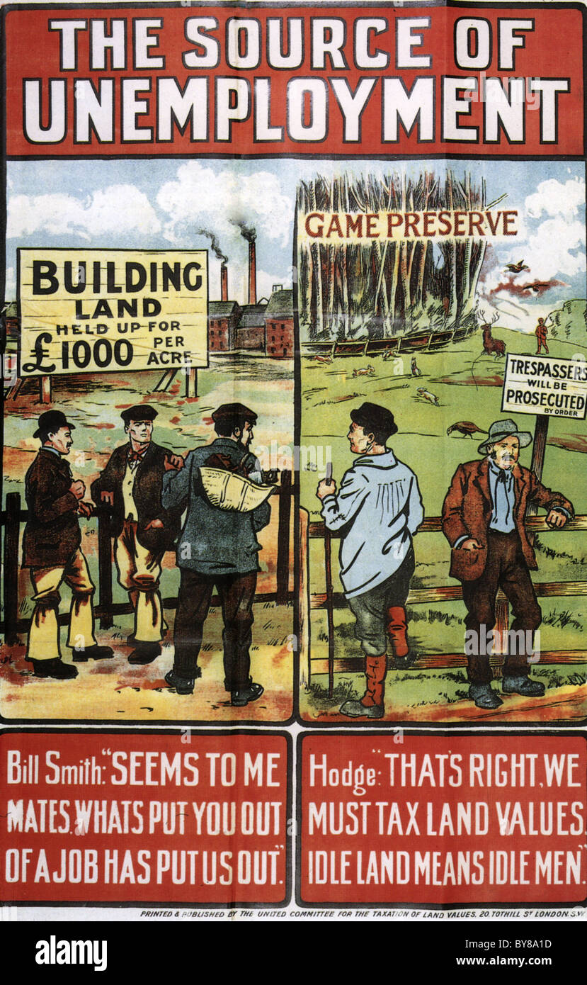 UNEMPLOYMENT poster published by London County Council for 1910 election calling for increased taxation of wealthy landowners Stock Photo