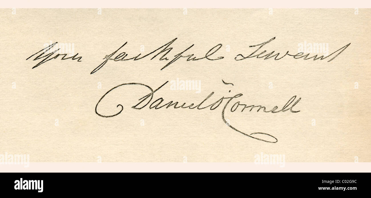 Signature of Daniel O'Connell, 1775 to 1847. Irish political leader. Stock Photo