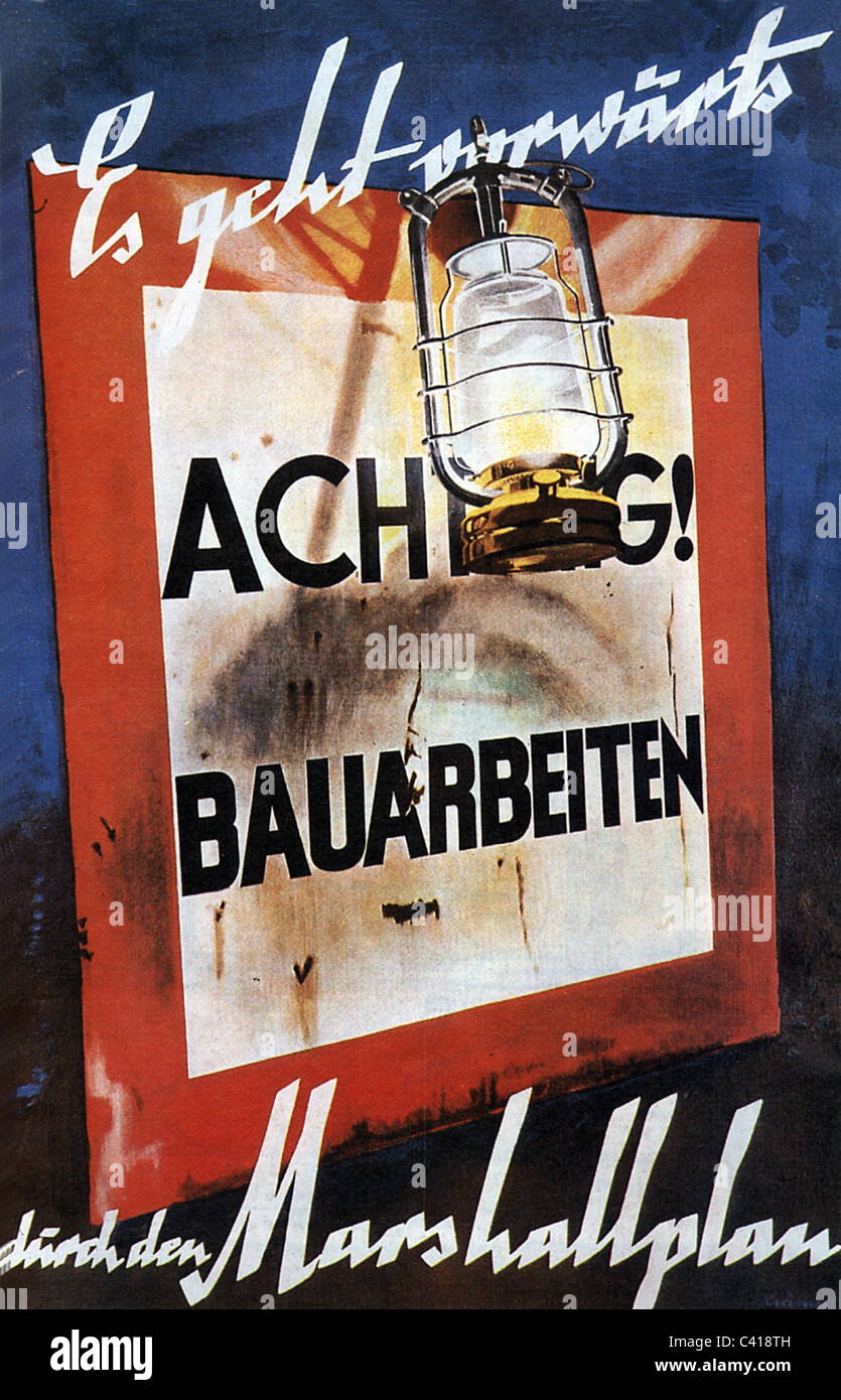 postwar period, advertising poster for the European Recovery Program, 'It goes forward with the aid of the Marshall Plan', sign: 'Caution! Construction Works', circa 1950, Additional-Rights-Clearences-Not Available Stock Photo
