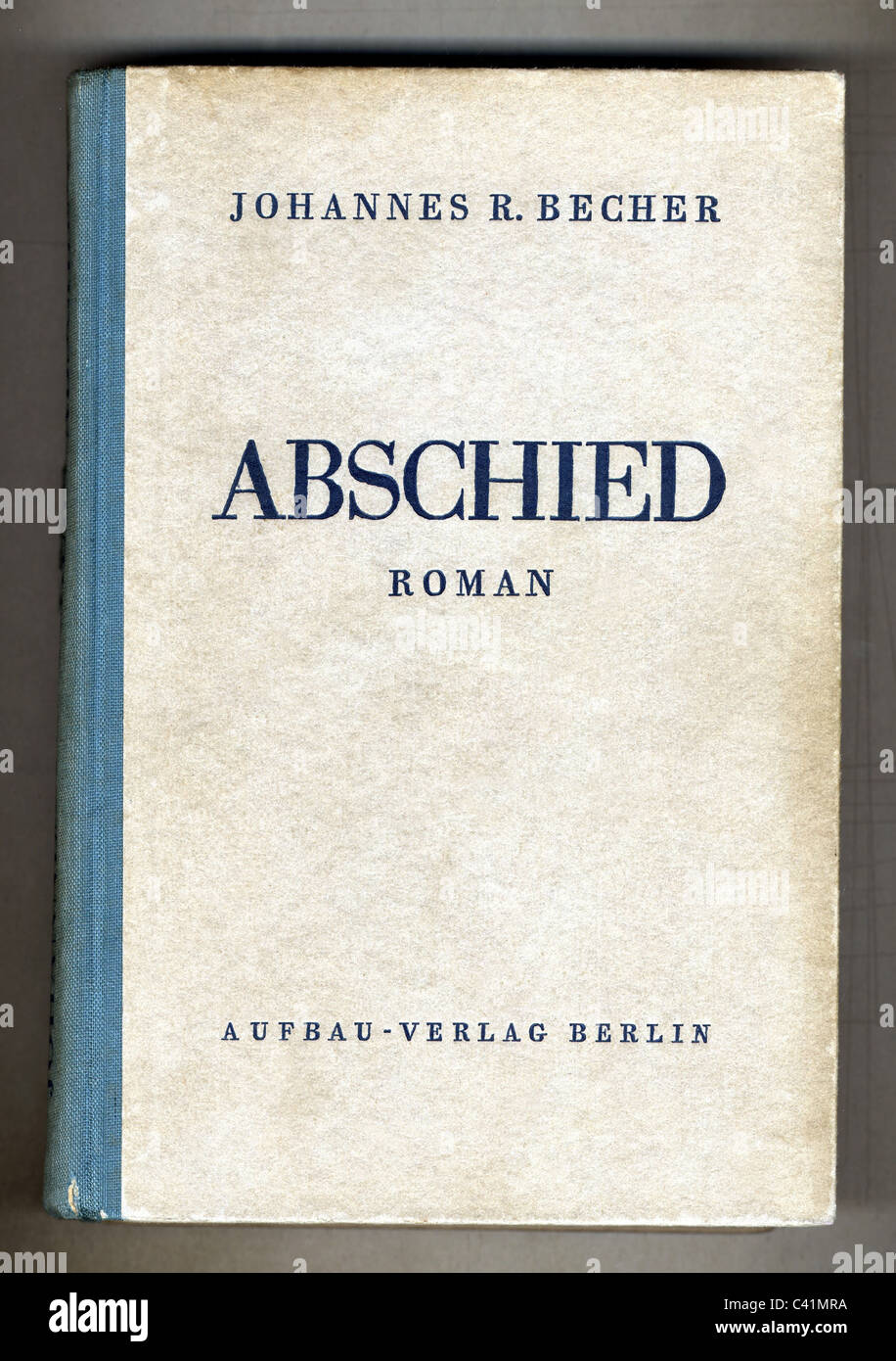 book, Johannes R. Becher: 'Abschied' (Farewell), novel, first edition, Aufbau publishing house, Berlin 1945, Additional-Rights-Clearences-Not Available Stock Photo