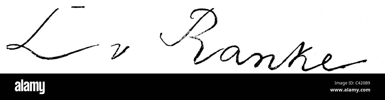 Ranke, Leopold von. 21.12.1795 - 23.5.1886, German historian, signature, Stock Photo