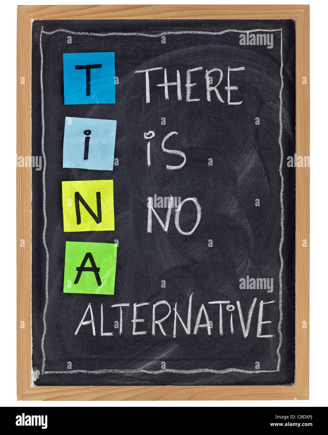TINA (there is no alternative) - phrase attributed to Margaret Thatcher - white chalk handwrting Stock Photo