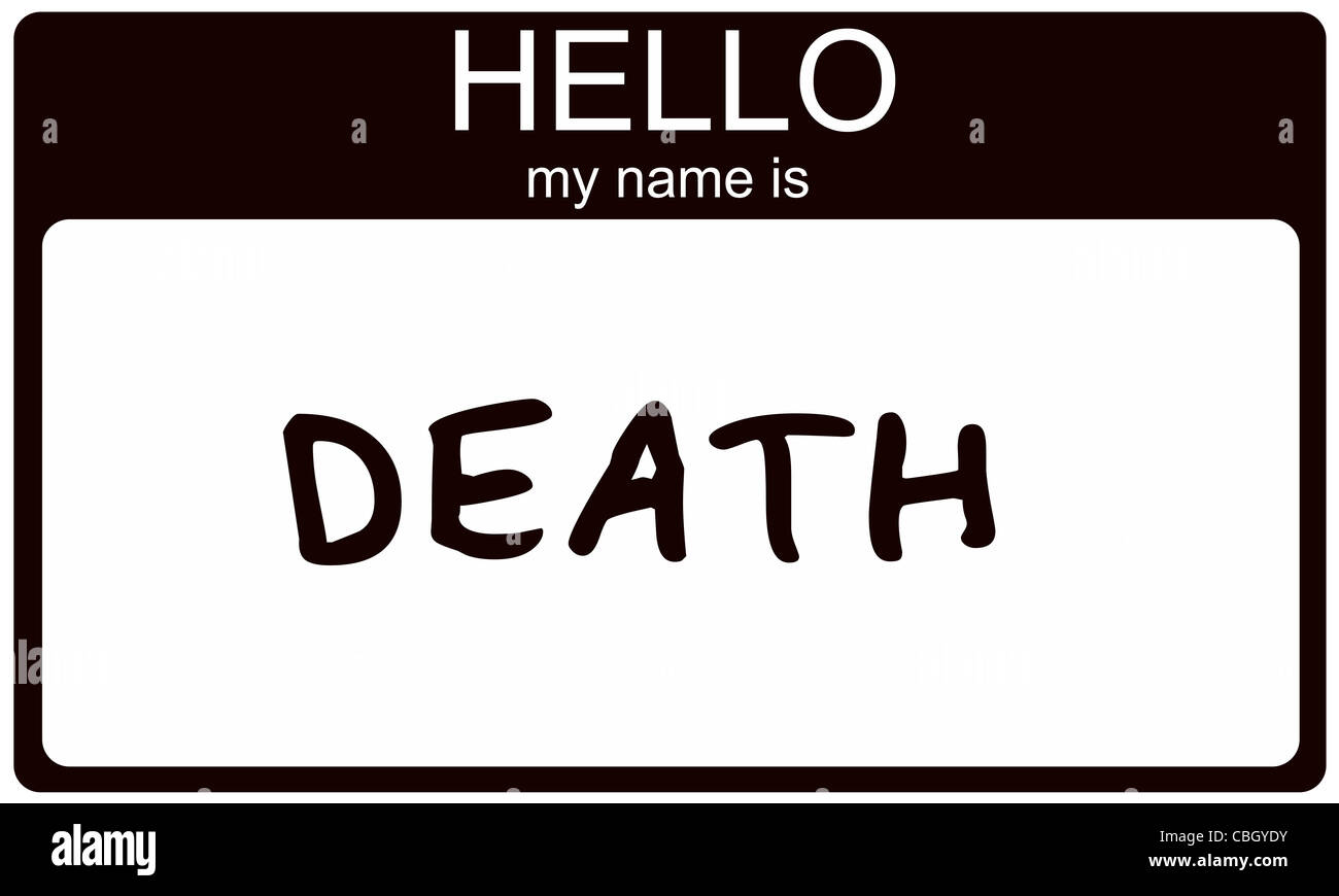 A black sticker nametag with the words Hello My Name is Death making a great concept image. Stock Photo