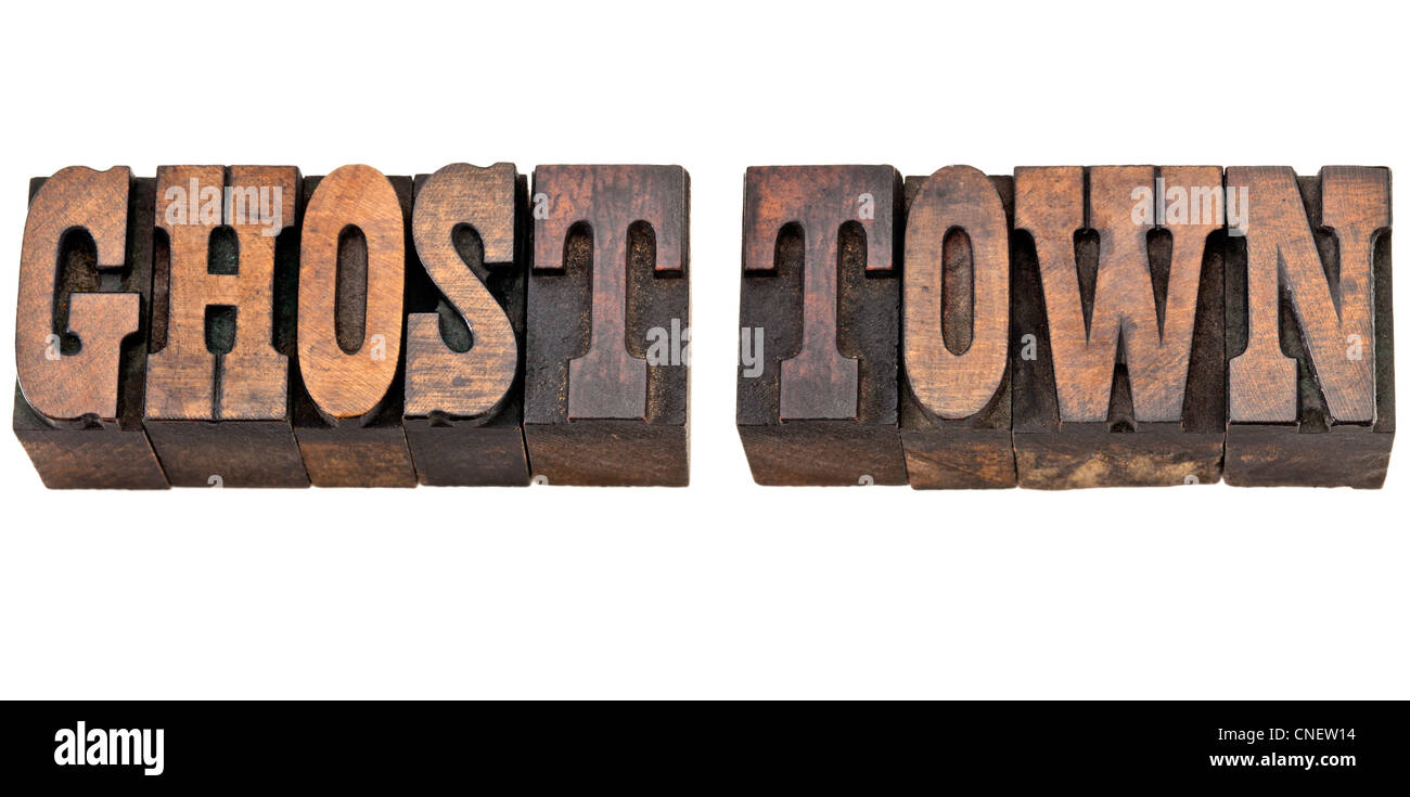 ghost town - isolated phrase in vintage letterpress wood type, French Clarendon font popular in western movies and memorabilia Stock Photo