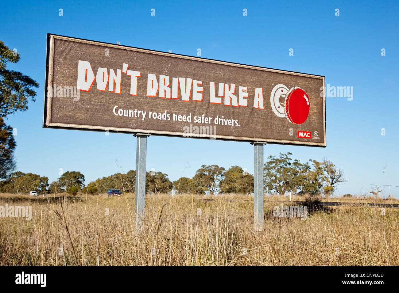 Dont drive like a knob. Warning sign. Mount Gambier. South Australia. Stock Photo