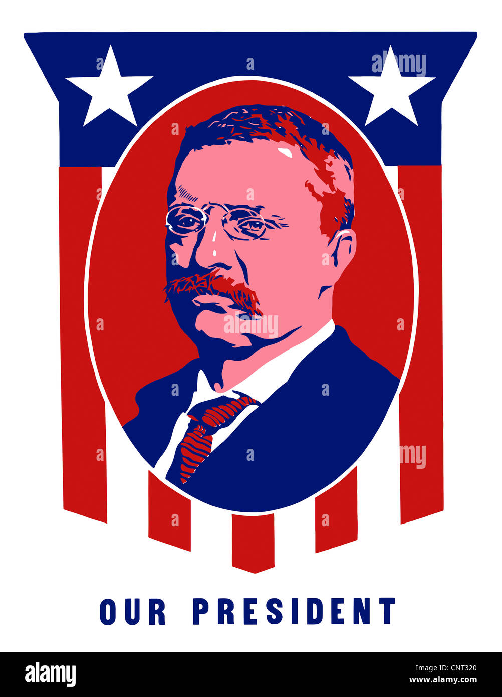 Digitally restored vecotr poster of President Theodore Roosevelt and a Red, White, and Blue frame. It reads, Our President. Stock Photo
