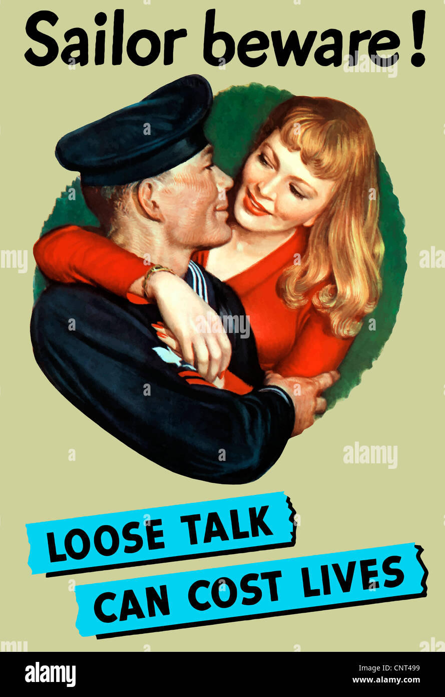 Vintage World War II poster of a sailor and a girl hugging. It reads, Sailor Beware! Loose Talk Can Cost Lives. Stock Photo