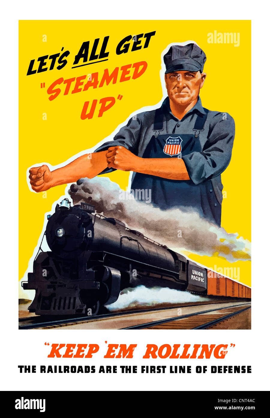 Vintage World War II poster of a train engineer rolling up his sleeves and a locomotive steaming down the track. Stock Photo